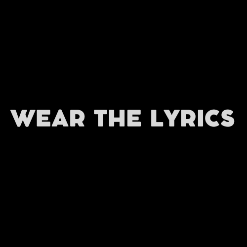 wearthelyrics.com